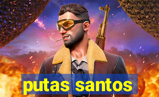 putas santos